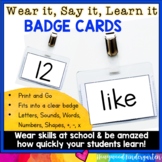 Wear, Say, Learn Badge Cards for Letters, Sounds, Sight Wo