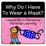 Wearing a Mask - Posters & Lesson for in Person or Distanc