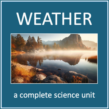 Preview of Weather - a complete science unit