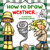 Weather A How to Draw Directed Drawing Activity | Writing