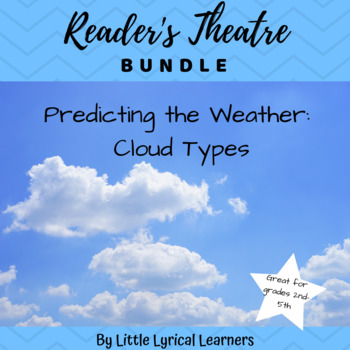 Preview of Reader's Theatre BUNDLE: Predicting the Weather; Cloud types