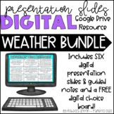 Weather & Climate - Digital Presentation Slides & Guided N