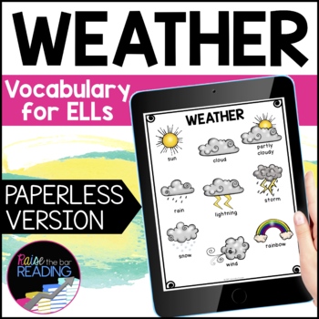 Preview of Weather Digital ESL Vocabulary Unit: Weather ESL Newcomer Activities