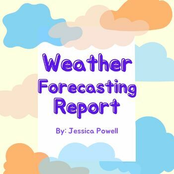 Preview of Weather Forecasting Report- News Meteorology Project for Weather Unit