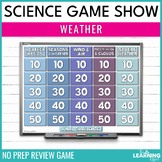 Weather Game Show | Science Review Test Prep Activity