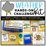 Weather Hands-On Challenge Kit | Morning Work | Indoor Rec