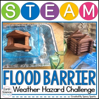 Preview of Weather Hazard Flood STEM and STEAM Challenge