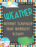 Weather Internet Scavenger Hunt WebQuest Activity
