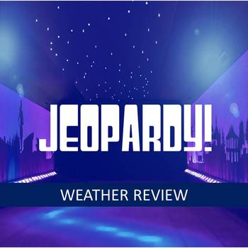 Preview of Weather Jeopardy Review