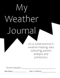 Weather Journal: A 12 Week Exercise in Weather Tracking, D