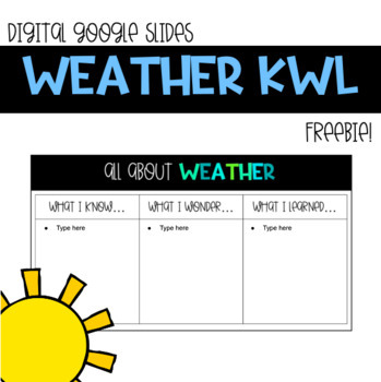 Preview of Weather K/W/L Chart FREEBIE - Google Slides