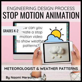 Preview of Weather Kindergarten Lesson | STEM Stop Motion Animation