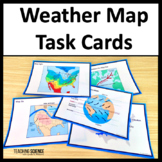 Weather Map Science Task Cards - Weather and Climate - For