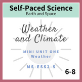 Weather Mini Unit for Middle School Science NGSS MS-ESS2-5