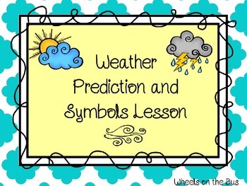 Preview of Weather Predictions and Symbols Lesson