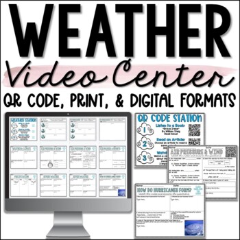 Preview of Weather Science Video Center - QR Code Station, Print, & Digital