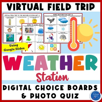 Preview of Weather Station Virtual Field Trip Activity | Forecast Clouds Storms Meteorology