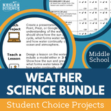 Weather - Student Choice Projects Bundle - Grades 6, 7, 8