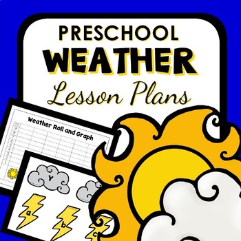 Preview of Weather Theme Preschool Lesson Plans - Weather Activities
