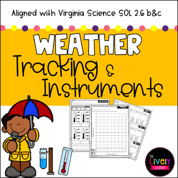 Weather Tracking & Instruments (VA SOL 2.6 b&c) by The Lively Classroom