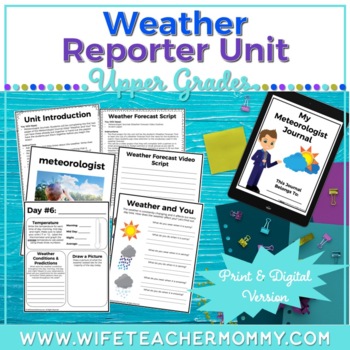 Weather Unit- Meteorologist Journal & Weather Forecast Video Project