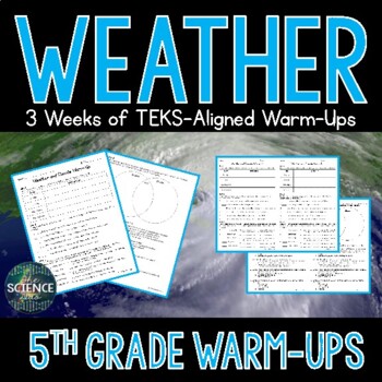 Weather Warm-Ups - 5th Grade TEKS Aligned by The Science Duo | TPT