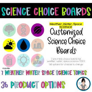 Preview of Weather, Water and Space Choice Boards - Customize!
