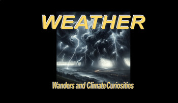 Preview of Weather Wonders and Climate Curiosities