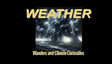 Weather Wonders and Climate Curiosities