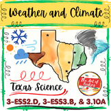 Weather and Climate 3rd Grade Texas Science 3-ESS2.D, 3-ES