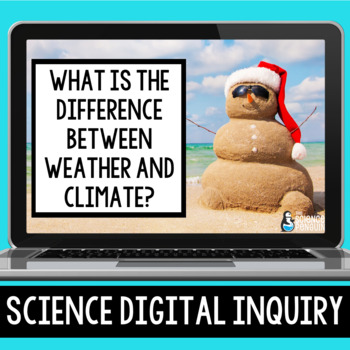 Preview of Weather vs. Climate Science Digital Inquiry Resource