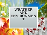Weather and Environment