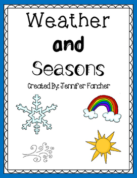 Weather and Seasons by Jennifer Fancher | Teachers Pay Teachers
