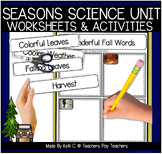 Seasons Science Unit Worksheets & Writing Activities