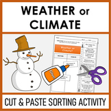 Weather or Climate | Cut and Paste Sorting Activity