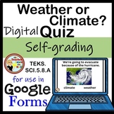 Weather or Climate? Google Forms Quiz Digital Weather Scie