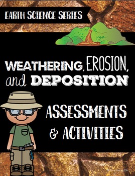 Preview of Weathering, Erosion, & Deposition Assessments &  Activities-Earth Science Series