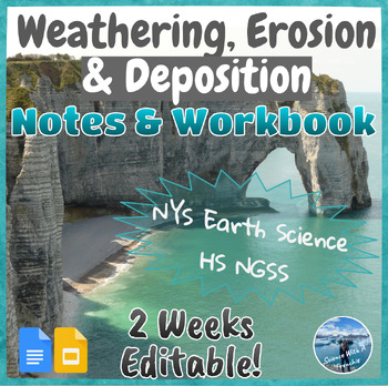 Preview of Weathering, Erosion & Deposition | Notes and Workbook | Editable | NYS Regents