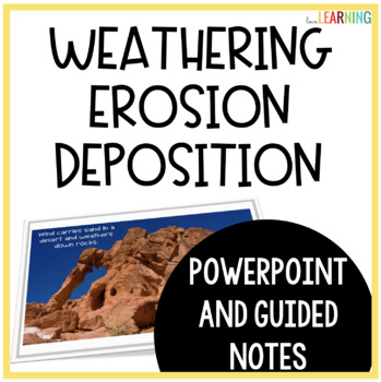 Preview of Weathering, Erosion, & Deposition Slides Lesson and Notes Activity