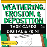 Weathering, Erosion, & Deposition Task Cards Print and Dig