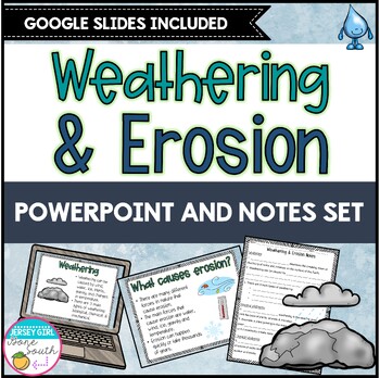 Preview of Weathering & Erosion PowerPoint and Notes Set - Print & Digital