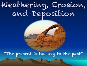 Preview of Weathering, Erosion, and Deposition PowerPoint