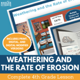 Weathering & Rate of Erosion - Complete 5E Unit Plans - 4th Grade