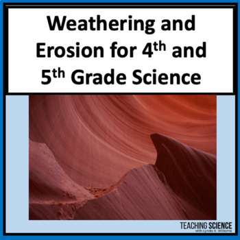 Preview of Weathering and Erosion Labs and Nonfiction Close Read NGSS 4-ESS2-1 and Utah 5th