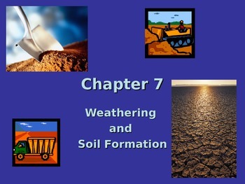 Preview of Weathering and Soil Formation PowerPoint
