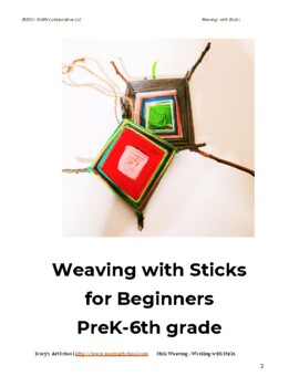 Preview of Weaving with Sticks Art Lesson Loom Making Montessori K to 6th Common Core