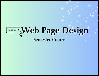 Preview of Web Page Design Semester Course [500+ PowerPoint | 50+ Lessons | 50 Quizzes]