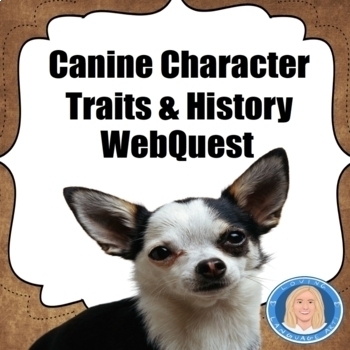 Preview of WebQuest About Dogs - "Canine Traits & History" - Guided Research & Presentation