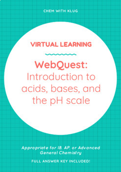 Preview of WebQuest - Acid, Base, and pH Intro - Distance Learning Compatible
