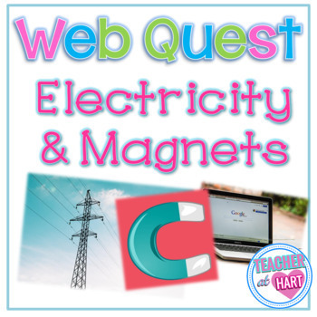 Preview of WebQuest - Electricity and Magnets